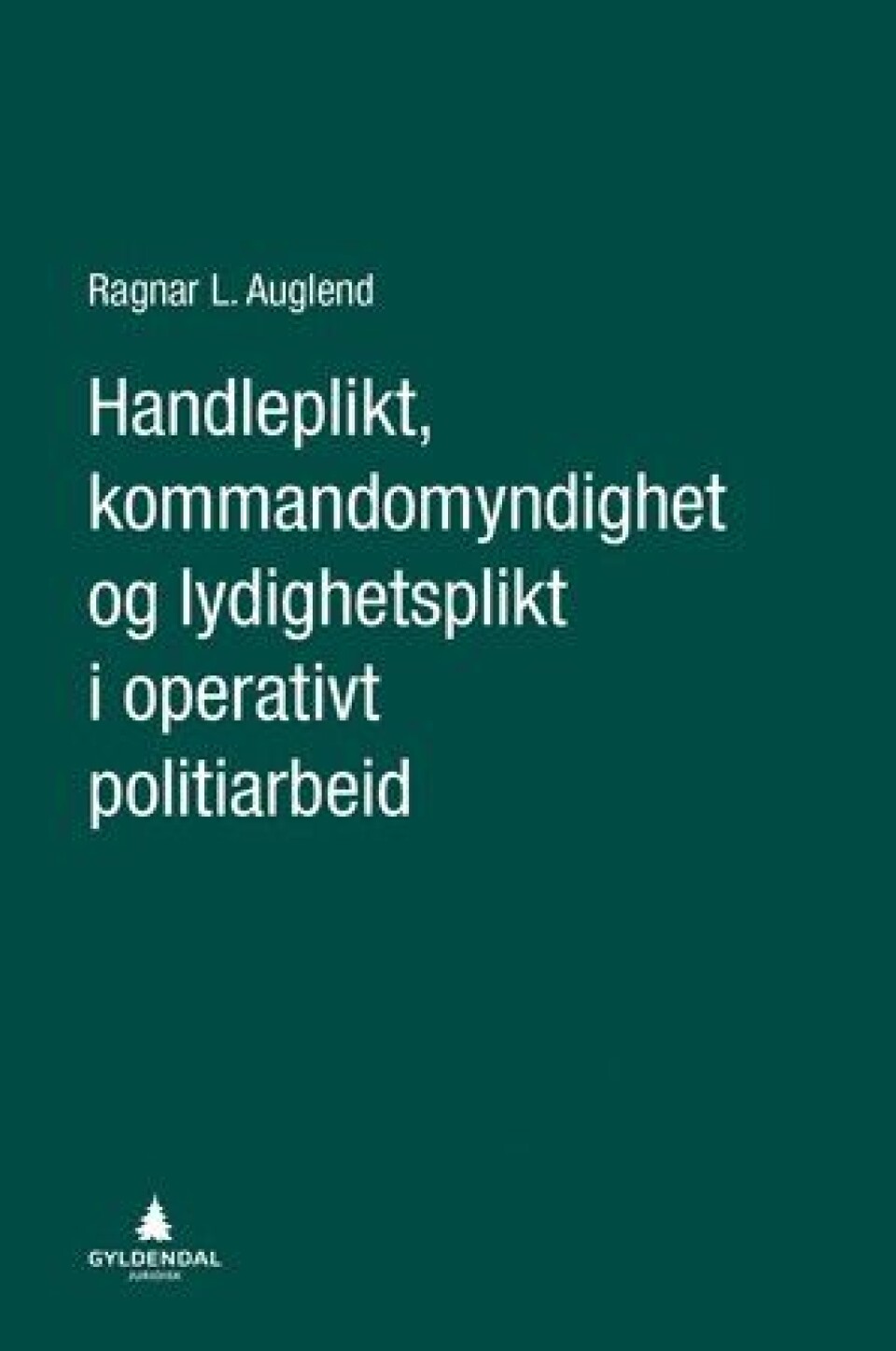 Auglend med politirettslig nybrottsarbeid