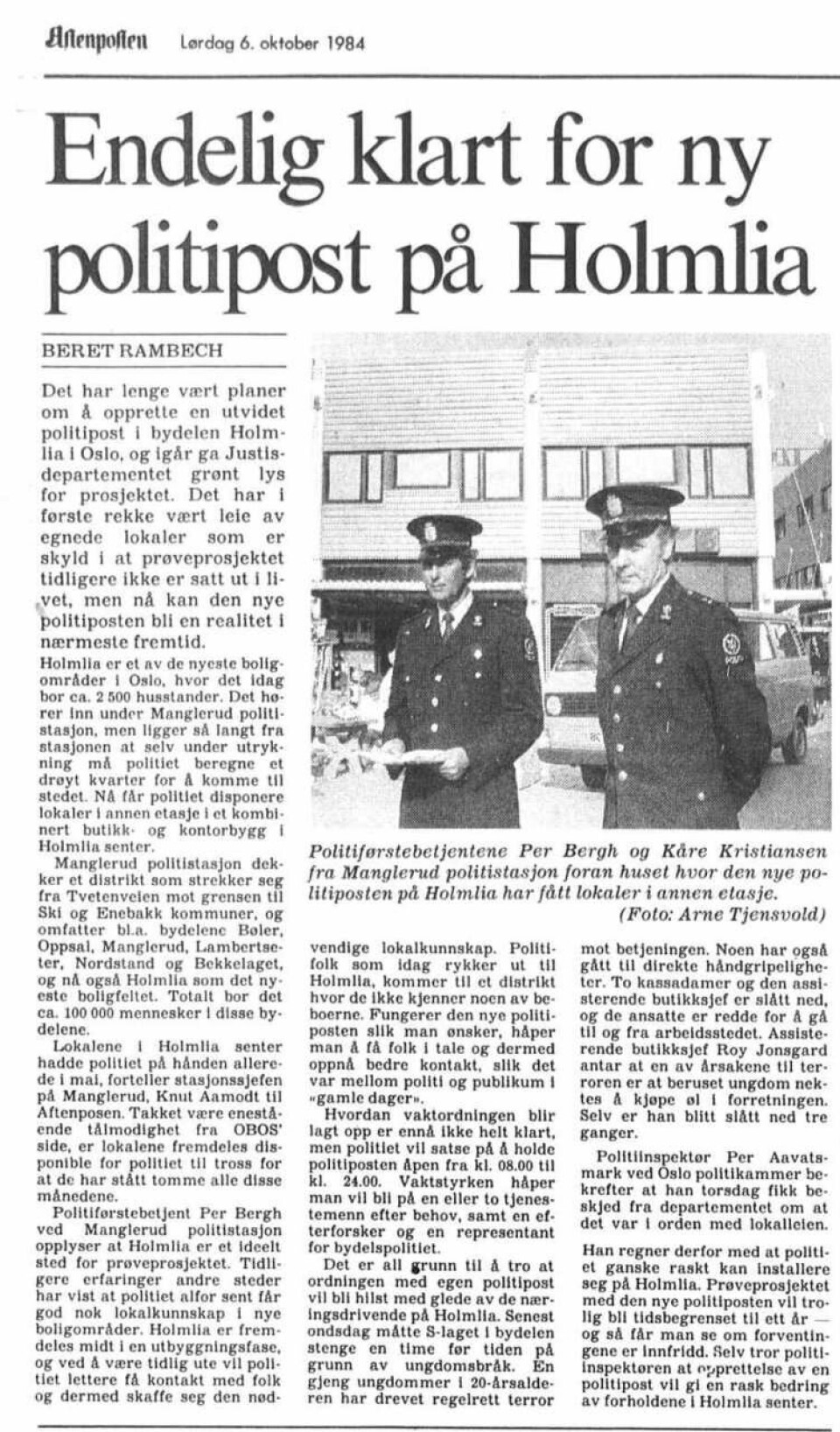 ETTERLENGTET: Høsten 1984 kom gladmeldingen i Aftenposten om at Holmlias 2500 husstander skulle få egen politipost.