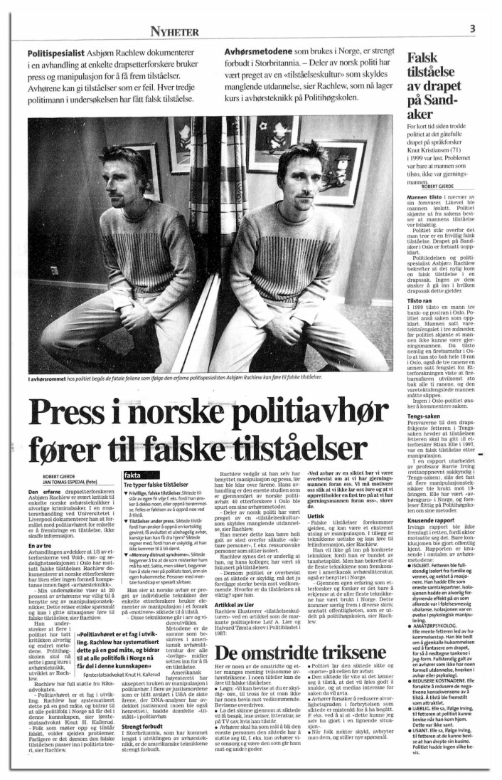 SVIKET: Asbjørn Rachlew og Stian Elle hadde et godt personlig forhold, helt til Rachlew, på førstesiden av Aftenposten, sa rett ut at politiet har brukt manipulative metoder. Birgitte Tengs-saken ble trukket fram som eksempel.