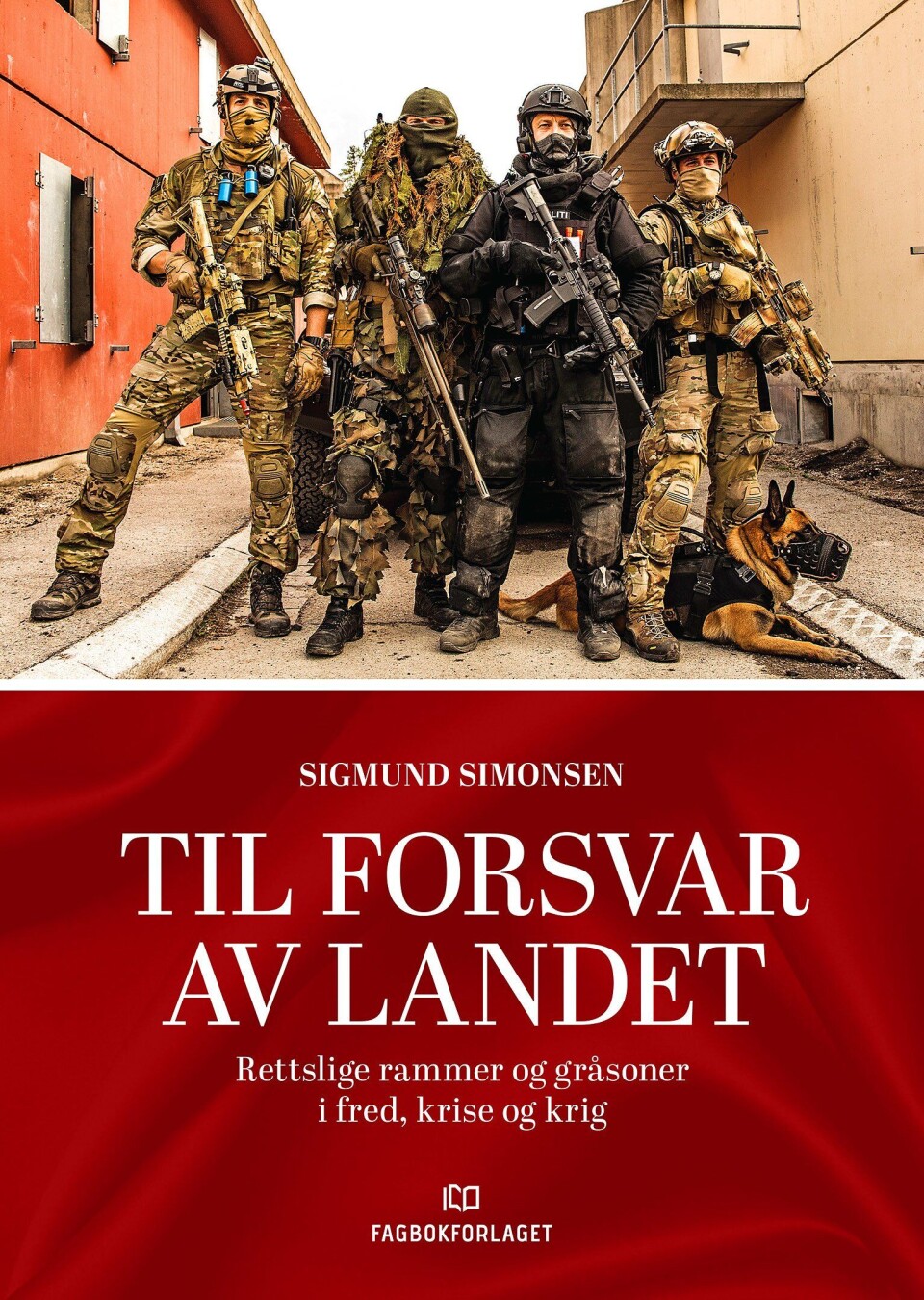 Boka «Til forsvar av landet» tar blant annet opp grensesnittet mellom Forsvarets og politiets oppgaver.