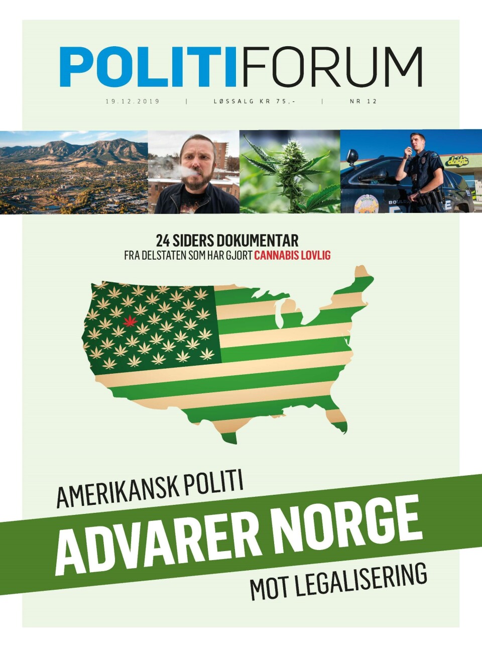 DETTE ER SAKEN: Slik ser forsiden av Politiforum ut i desember.