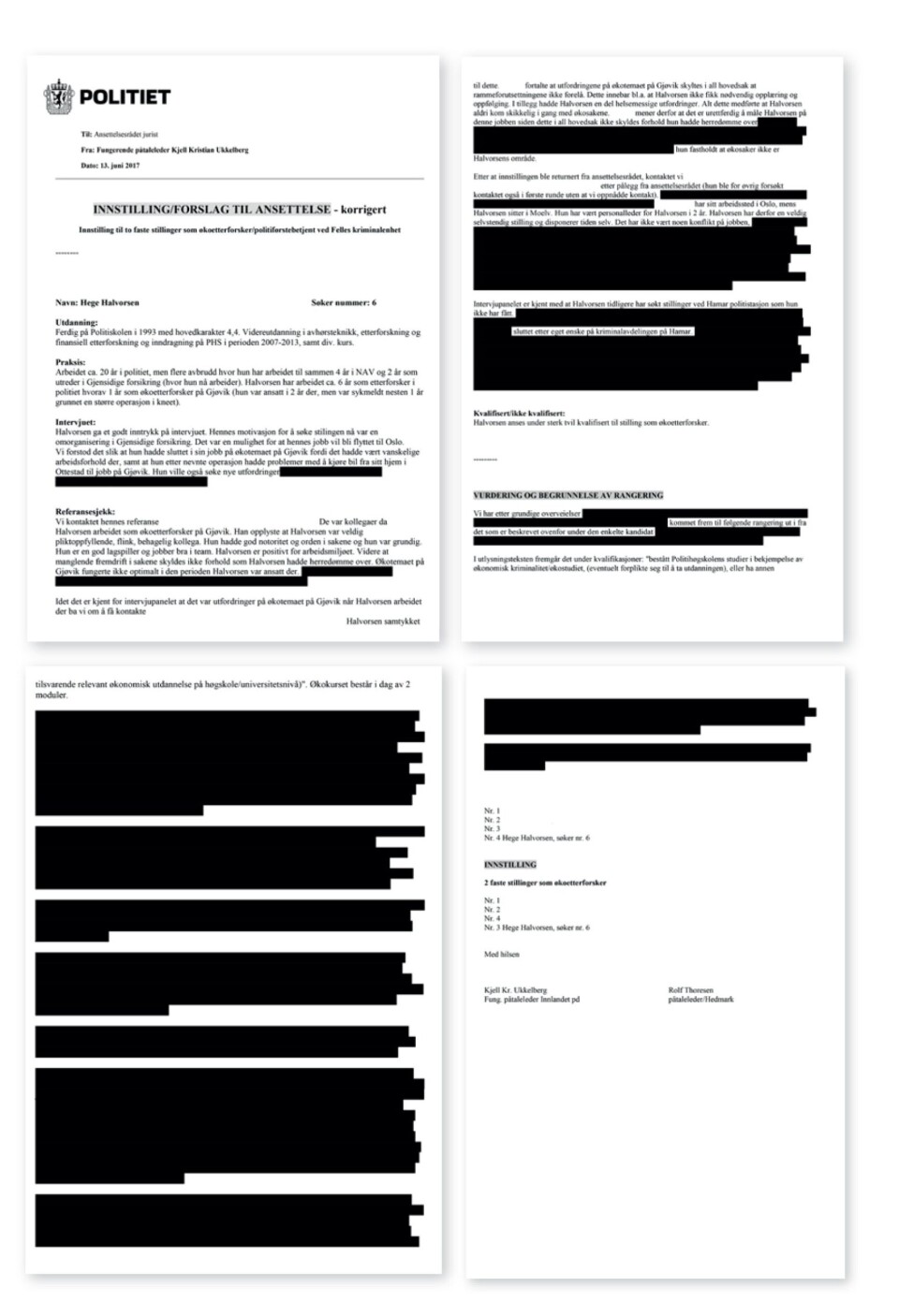 AVSLØRINGEN: Et tips om å markere all teksten i innstillingen, klippe den ut og lime inn i et nytt Word-dokument, gjorde at Halvorsen fikk innsyn i alle opplysningene bak sladdene i innstilling nummer to. De eneste opplysningene fra de tre innstillingene hun ennå ikke er kjent med, er ytterligere to avsnitt i innstilling nummer tre - den innstillingen hvor hun vurderes som ikke kvalifisert, og som ble lagt til grunn for ansettelsesrådets beslutning. AVSLØRINGEN: Et tips om å markere all teksten i innstillingen, klippe den ut og lime inn i et nytt Word-dokument, gjorde at Halvorsen fikk innsyn i alle opplysningene bak sladdene i innstilling nummer to. De eneste opplysningene fra de tre innstillingene hun ennå ikke er kjent med, er ytterligere to avsnitt i innstilling nummer tre - den innstillingen hvor hun vurderes som ikke kvalifisert, og som ble lagt til grunn for ansettelsesrådets beslutning.