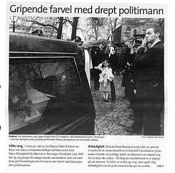 Kollega drept 2004: Operativ uteleder Arne Sigve Klungland ble skutt og drept av en av Nokas-ranerne. Kollega drept 2004: Operativ uteleder Arne Sigve Klungland ble skutt og drept av en av Nokas-ranerne.